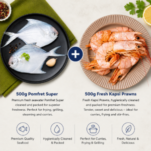 Combo: (500g Fresh Pomfret Super + 500g Fresh Kapsi Prawns)