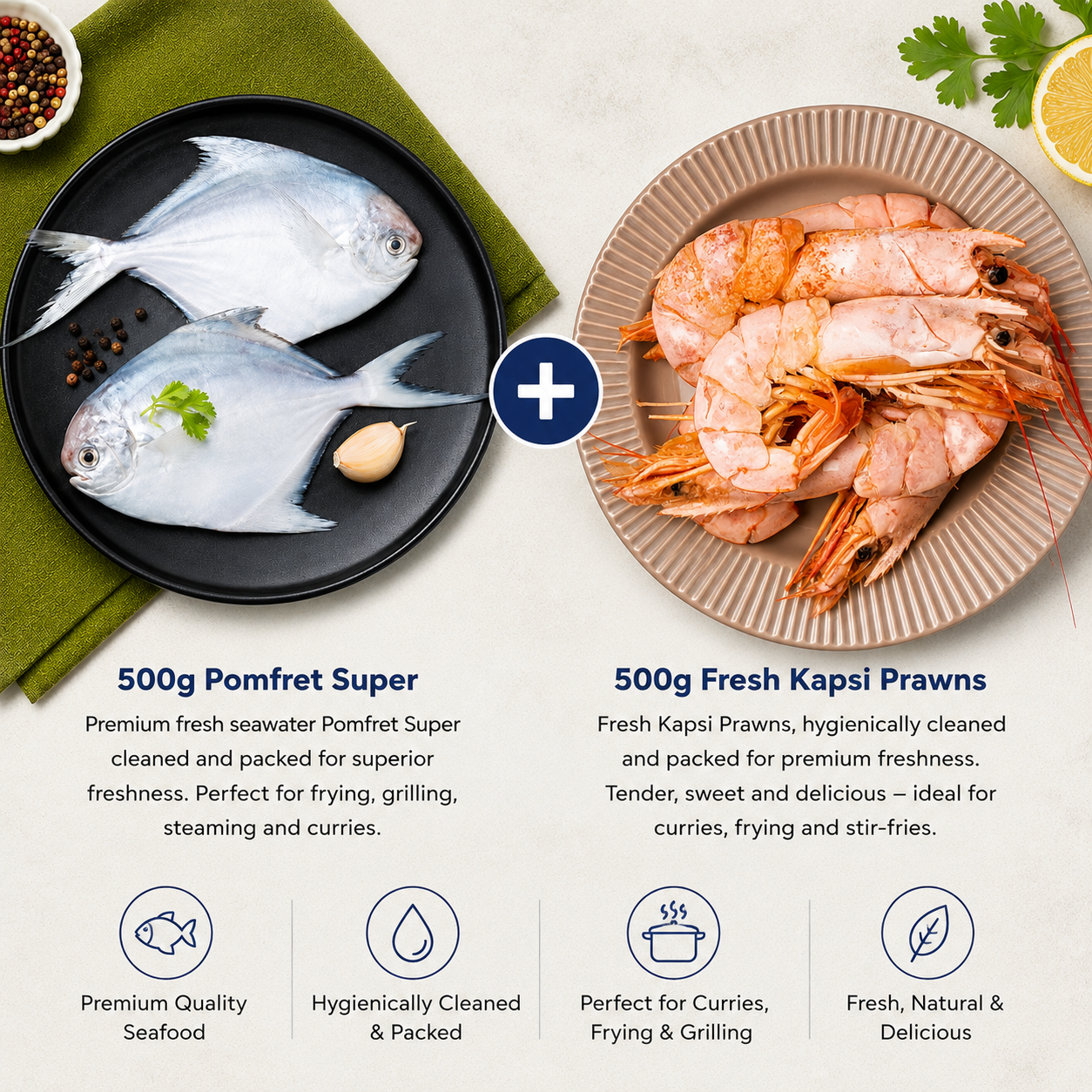 Combo: (500g Fresh Pomfret Super + 500g Fresh Kapsi Prawns)